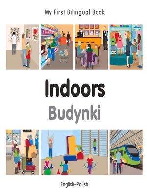 cover image of My First Bilingual Book–Indoors (English–Polish)